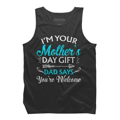 Men's Design By Humans I'm Your Mother's Day Gift Dad Says You're Welcome By OlaFami Tank Top 3 Men's Design By Humans I'm Your Mother's Day Gift Dad Says You're Welcome By OlaFami Tank Top - Image 3