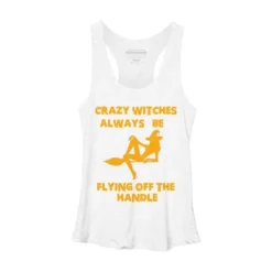 Women's Design By Humans Crazy Witches Always Be Flying Off The Handle Funny Halloween Wi By Galvanized Racerback Tank Top -Design By Humans GUEST 1cd24519 a1fb 4fff 8e83 fba25d90719d