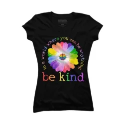 Junior's Design By Humans In A World Where You Can Be Anything Be Kind Lgbt By DragonTee T-Shirt -Design By Humans GUEST 3c7b125c f84f 416d 9bd9 5a74a6fa541e