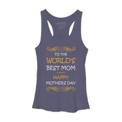 Women's Design By Humans Happy Mother's Day World's Best Mom By Tmsarts Racerback Tank Top -Design By Humans GUEST 45dbccb5 22db 4be9 99d1 627fe53f7b62