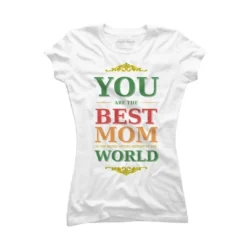 Junior's Design By Humans You Are The Best Mom In The Entire History Of World By Tmsarts T-Shirt -Design By Humans GUEST 6cfd8206 8d5b 4723 9bd2 758c35856fb8