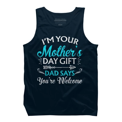 Men's Design By Humans I'm Your Mother's Day Gift Dad Says You're Welcome By OlaFami Tank Top 4 Men's Design By Humans I'm Your Mother's Day Gift Dad Says You're Welcome By OlaFami Tank Top - Image 4