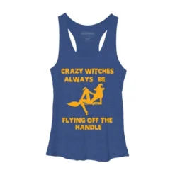 Women's Design By Humans Crazy Witches Always Be Flying Off The Handle Funny Halloween Wi By Galvanized Racerback Tank Top -Design By Humans GUEST 8e3abb9f d6b4 46c5 a4bf 83f879fbb13a