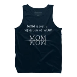 Men's Design By Humans Mom Is Just A Reflection Of Wow Text By MeowShop Tank Top -Design By Humans GUEST 940a90ea 66ff 4ca3 90bc bf1b5b3fdce1