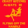 Women's Design By Humans Crazy Witches Always Be Flying Off The Handle Funny Halloween Wi By Galvanized Racerback Tank Top