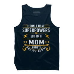 Men's Design By Humans I Don't Have Superpowers But I'm A Mom By Ryona Tank Top -Design By Humans GUEST 9a4592ac 655d 47ea b1e3 67ae60b8113a