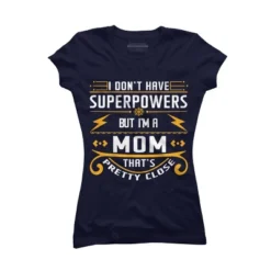 Junior's Design By Humans I Don't Have Superpowers But I'm A Mom By Ryona T-Shirt -Design By Humans GUEST c6354cef e656 44f6 8faa c1ce1fdc3837