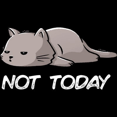 Junior's Design By Humans Not Today Cat By EduEly T-Shirt 1 Junior's Design By Humans Not Today Cat By EduEly T-Shirt
