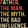 Men's Design By Humans Father The Man, Myth, Bad Influence By MeowShop Tank Top