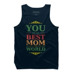 Men's Design By Humans You Are The Best Mom In The Entire History Of World By Tmsarts Tank Top -Design By Humans GUEST d1d95f31 9915 45ad 845e de4977339bab