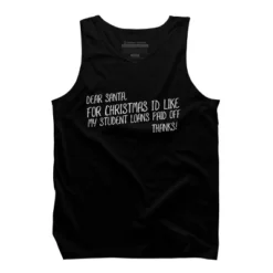Men's Design By Humans Dear Santa For Christmas I'd Like My Student Loans Paid Off By Thingsandthings Tank Top -Design By Humans GUEST d4a51b07 fddb 44c5 94cc 5a2c63e4d060