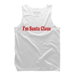 Men's Design By Humans Christmas I'm Santa Claus Text By BenX Tank Top 9 Men's Design By Humans Christmas I'm Santa Claus Text By BenX Tank Top -Design By Humans GUEST de7b19b7 b07f 4f90 b830 9d2e246d3396