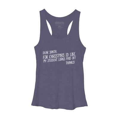 Women's Design By Humans Dear Santa For Christmas I'd Like My Student Loans Paid Off By Thingsandthings Racerback Tank Top 4 Women's Design By Humans Dear Santa For Christmas I'd Like My Student Loans Paid Off By Thingsandthings Racerback Tank Top - Image 4