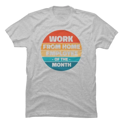 Men's Design By Humans Home Office - Employee Of The Month By RandomDudeArt T-Shirt 6 Men's Design By Humans Home Office - Employee Of The Month By RandomDudeArt T-Shirt - Image 6