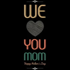 Women's Design By Humans Mother's Day We Love You Mom By Tmsarts Racerback Tank Top