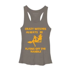 Women's Design By Humans Crazy Witches Always Be Flying Off The Handle Funny Halloween Wi By Galvanized Racerback Tank Top -Design By Humans GUEST ec9e101d 109d 4896 b59b 0d353da02f62