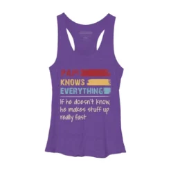 Women's Design By Humans Papi Knows Everything, If Not Makes Stuff Up By HoangCathrine Racerback Tank Top -Design By Humans GUEST ef583d46 ff85 4359 bbf5 978d5a1bc030