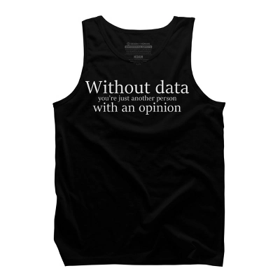 Men's Design By Humans Without Data You're Just A Person With A Opinion By ZeusSE Tank Top 2 Men's Design By Humans Without Data You're Just A Person With A Opinion By ZeusSE Tank Top - Image 2