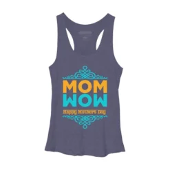 Women's Design By Humans Happy Mother's Day Mom Wow By Tmsarts Racerback Tank Top -Design By Humans GUEST fd5e87a3 9826 4981 bcdb df7b149d53d7